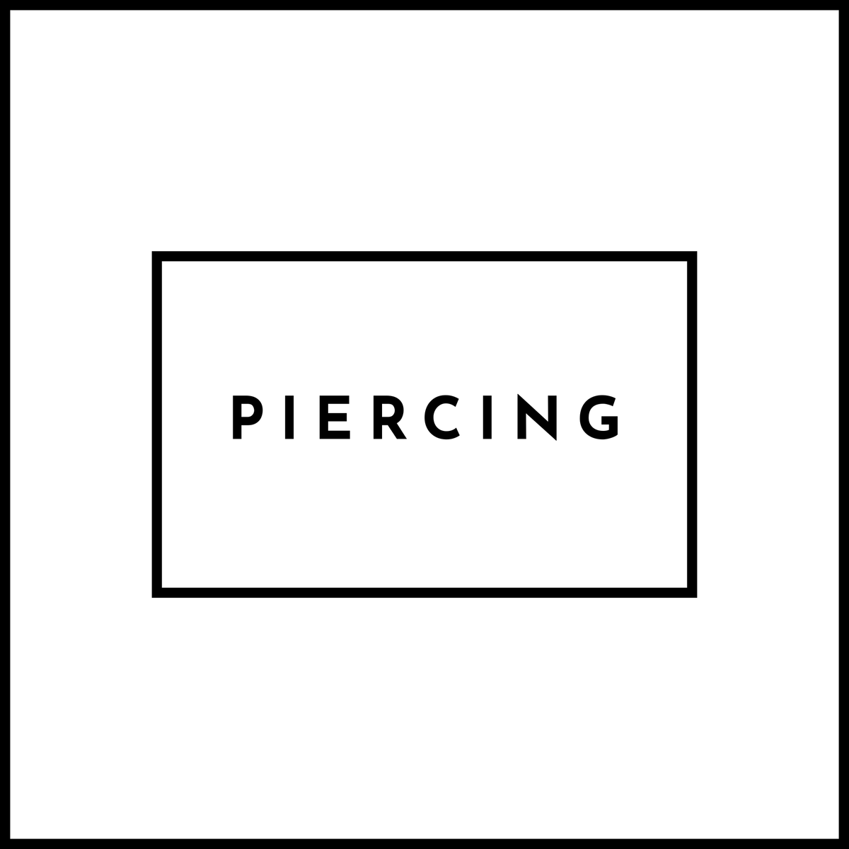 Piercing